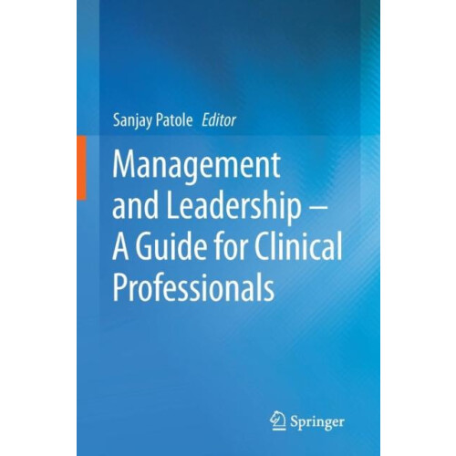 Management and Leadership A Guide for Clinical Professionals Paperback