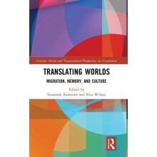 Translating Worlds Migration Memory and Culture Hardcover Book