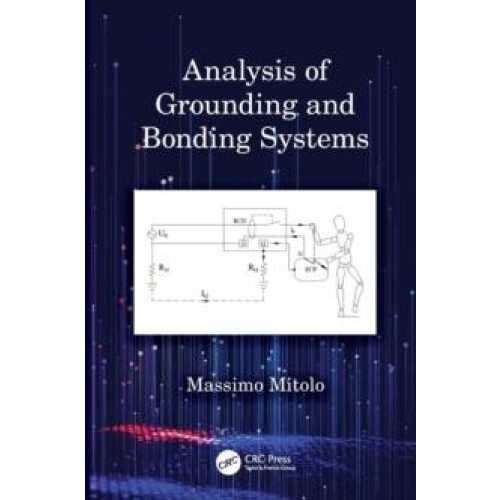 Analysis of Grounding and Bonding Systems by Massimo Mitolo Paperback