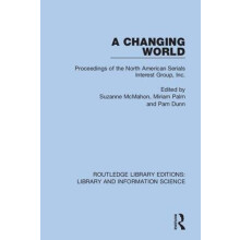 A Changing World Proceedings of the North American Serials Interest Gr