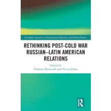 Rethinking PostCold War RussianLatin American Relations Hardcover Book