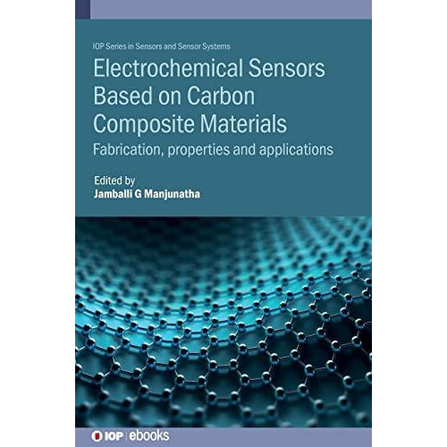 Electrochemical Sensors Based on Carbon Composite Materials Fabricatio