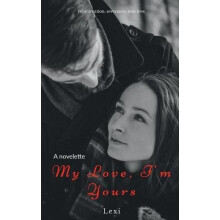 My Love Im Yours A Short Story by Lexi Paperback Book