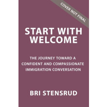 The Start with Welcome The Journey Toward a Confident and Compassionat