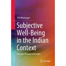 Subjective WellBeing in the Indian Context Concept Measure and Index b