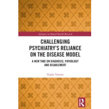 Challenging Psychiatrys Reliance on the Disease Model A New Take on Di