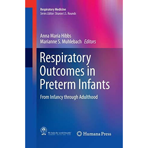 Respiratory Outcomes in Preterm Infants From Infancy through Adulthood