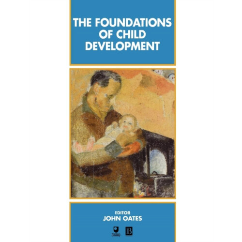 Foundations of Child Development by Oates Paperback Book