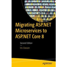 Migrating ASP.NET Microservices to ASP.NET Core 8 by Iris Classon Pape