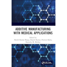 Additive Manufacturing with Medical Applications Paperback Book
