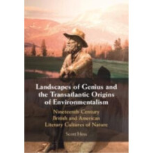 Landscapes of Genius and the Transatlantic Origins of Environmentalism