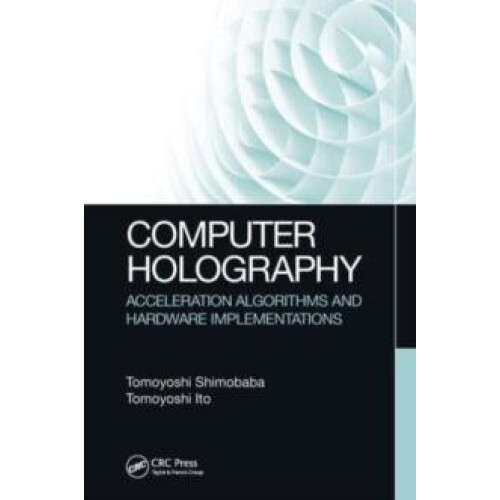 Computer Holography Acceleration Algorithms and Hardware Implementatio