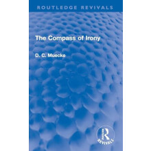 Compass of Irony by D. C. Muecke Paperback Book