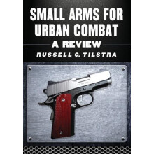 Small Arms for Urban Combat A Review of Modern Handguns Submachine Gun