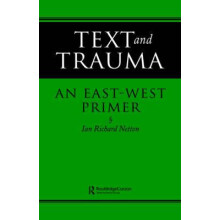 Text and Trauma An EastWest Primer by Ian Richard Netton Hardcover Boo