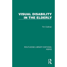 Visual Disability in the Elderly by Tim Cullinan Paperback Book