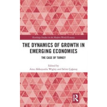 The Dynamics of Growth in Emerging Economies The Case of Turkey Hardco