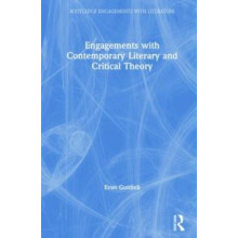 Engagements with Contemporary Literary and Critical Theory by Evan Got