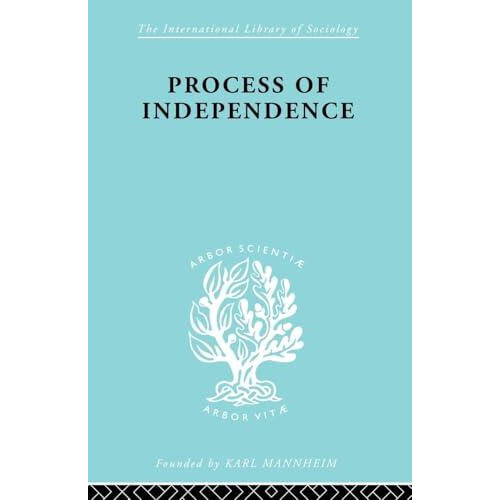 Process Of Independence Ils 51 Paperback Book