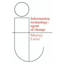 Information Technology Agent of Change by Murray Laver Paperback Book