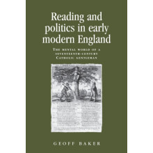 Reading and politics in early modern England The mental world of a sev