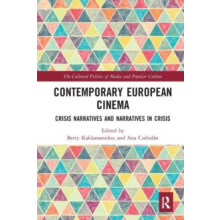 Contemporary European Cinema Crisis Narratives and Narratives in Crisi
