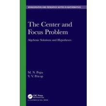 The Center and Focus Problem Algebraic Solutions and Hypotheses by M.N