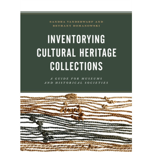 Inventorying Cultural Heritage Collections A Guide for Museums and His