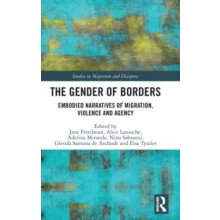 The Gender of Borders Embodied Narratives of Migration Violence and Ag