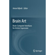Brain Art BrainComputer Interfaces for Artistic Expression Paperback B