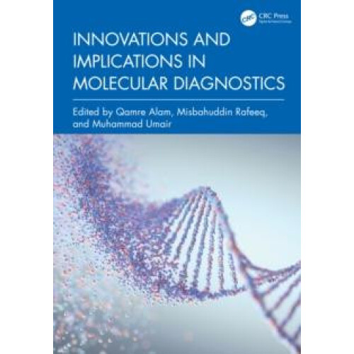 Innovations and Implications in Molecular Diagnostics Hardcover Book