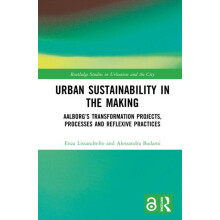 Urban Sustainability in the Making Aalborgs Transformation Projects Pr