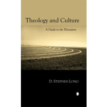 Theology and Culture by D. Stephen Long Paperback Book