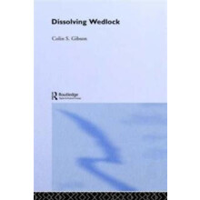 Dissolving Wedlock by Dr Colin Gibson Hardcover Book