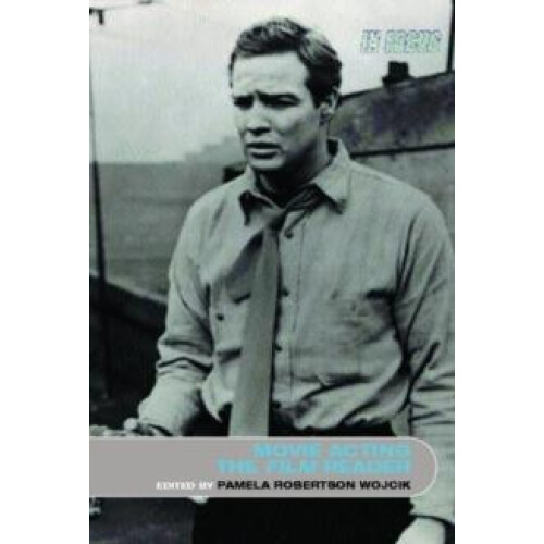 Movie Acting The Film Reader Paperback Book