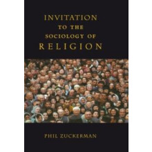 Invitation to the Sociology of Religion by Phil Zuckerman Hardcover Bo