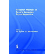 Research Methods in Second Language Psycholinguistics by Jill Jegerski