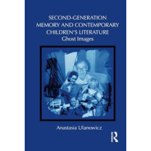 SecondGeneration Memory and Contemporary Childrens Literature Ghost Im