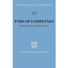 Ends of Complexes by Bruce Hughes Hardcover Book