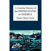 A Concise History of the United States of America by SusanMary Grant H