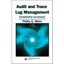 Audit and Trace Log Management Consolidation and Analysis by Phillip Q
