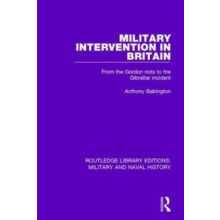 Military Intervention in Britain by Anthony Babington Hardcover Book