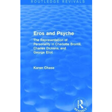 Eros and Psyche Routledge Revivals The Representation of Personality i