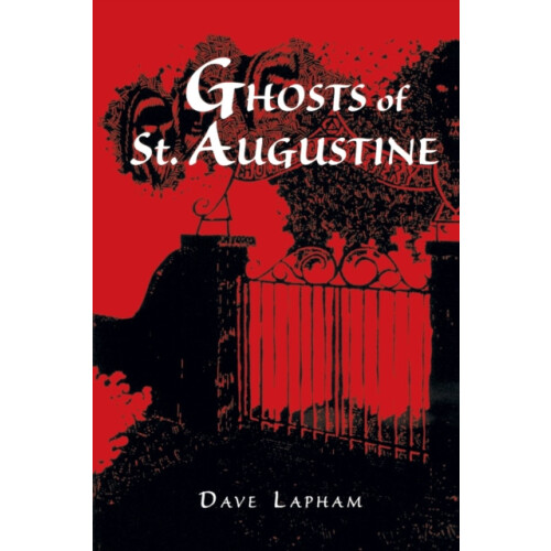 Ghosts of St. Augustine by Tom Lapham Paperback Book