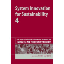 System Innovation for Sustainability 4 Case Studies in Sustainable Con