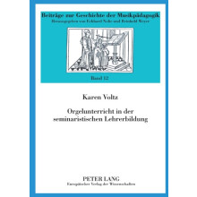 Orgelunterricht in der seminaristischen Lehrerbildung Paperback Book