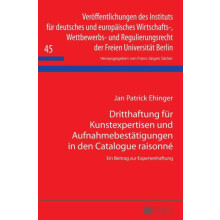 Dritthaftung fuer Kunstexpertisen und Aufnahmebestaetigungen in den Ca