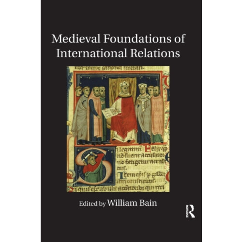 Medieval Foundations of International Relations Paperback Book