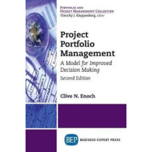 Project Portfolio Management Second Edition A Model for Improved Decis