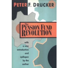 The Pension Fund Revolution by Peter F. Drucker Paperback Book